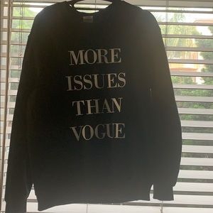 Black sweatshirt. More issues than vogue
